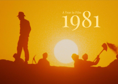 A Year in Film: 1981